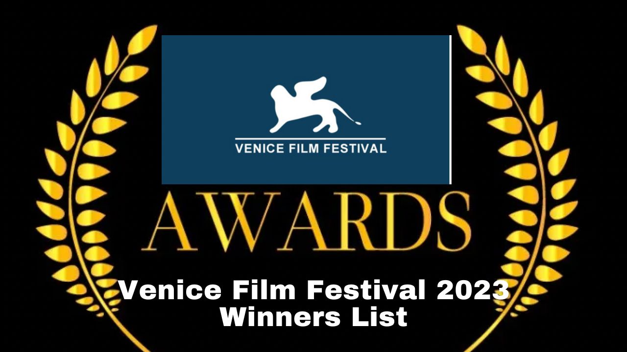 Venice Film Festival 2023 Winners